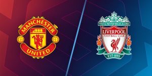 Nhận định Manchester United vs Liverpool 21h30 07/04 - Ngoại hạng Anh